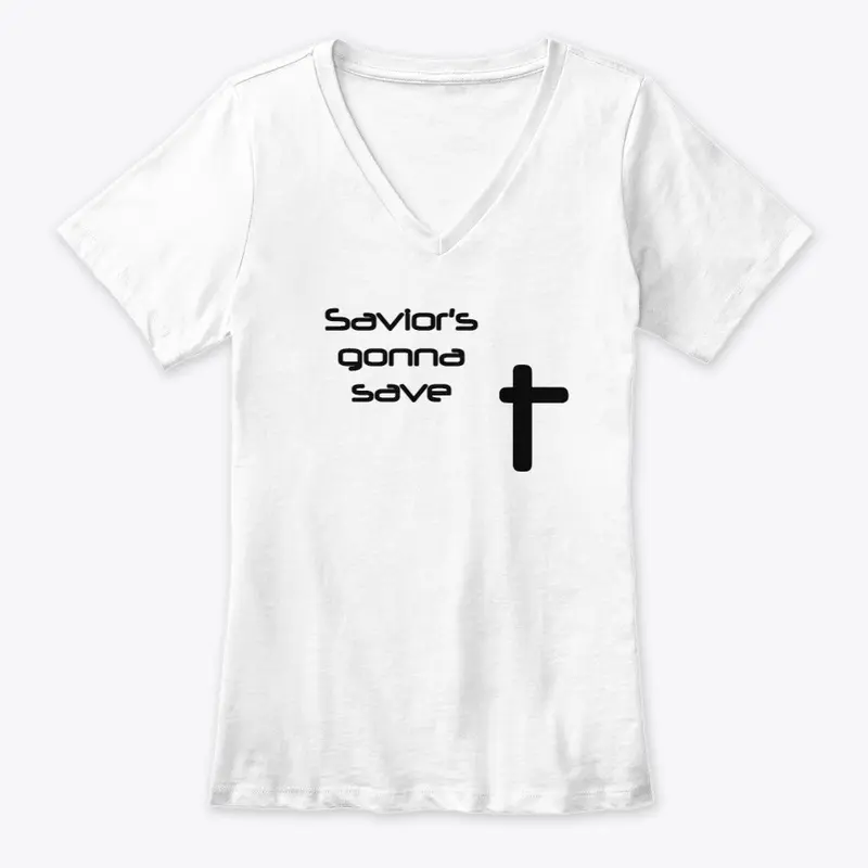 Savior's gonna save