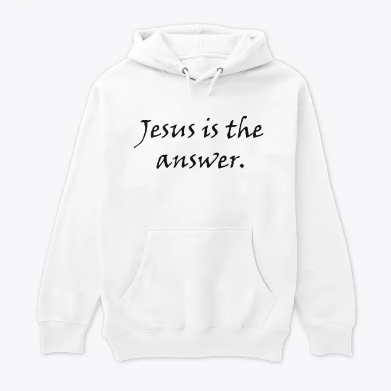 Jesus Is The Answer